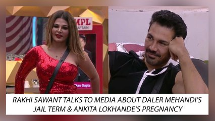 Rakhi Sawant Talks To Media About Daler Mehandi’s Jail Term & Ankita Lokhande’s Pregnancy