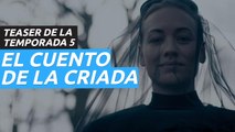 Teaser de El cuento de la criada, temporada 5, que llega en septiembre