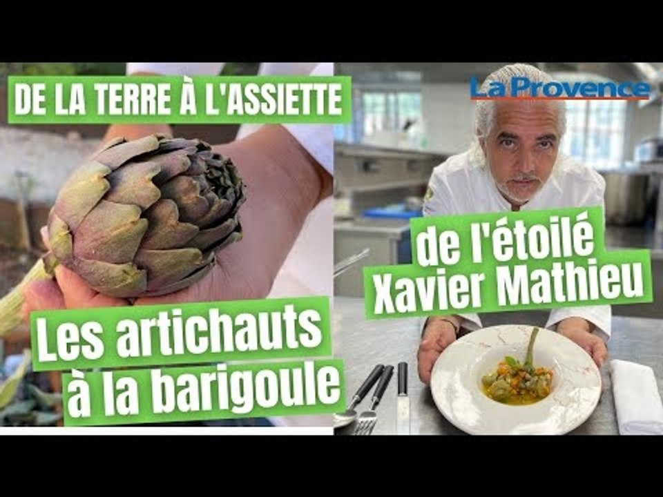 De la terre à l'assiette #5 : les artichauts à la barigoule de l'étoilé Xavier Mathieu