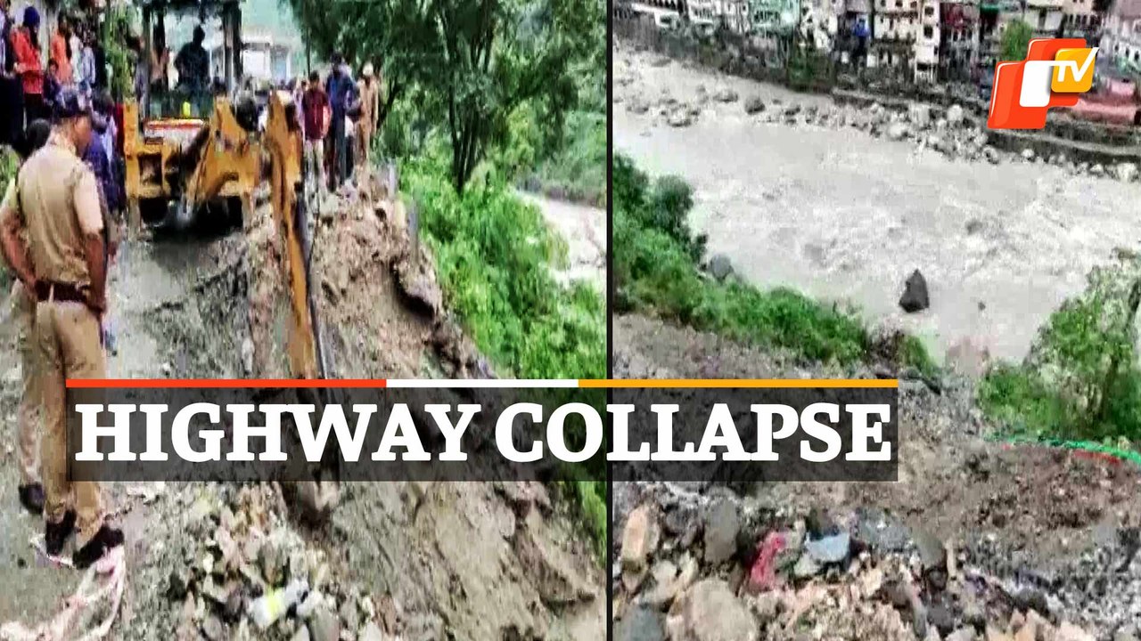 Highway Collapse – Badrinath NH In Uttarakhand Collapses In Landslide