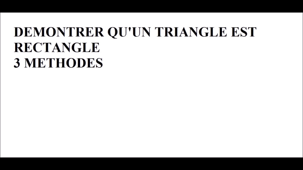 Démontrer qu'un triangle est rectangle