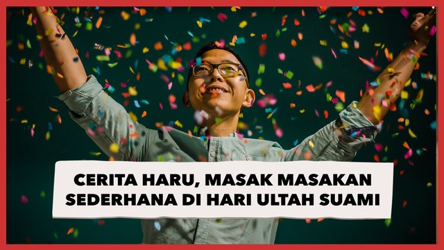 Hanya Bisa Masak Sederhana di Hari Ulang Tahun Suami, Cerita Wanita Ini Bikin Terharu