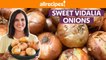 How to Cook Vidalia Onions | Sweet Onions