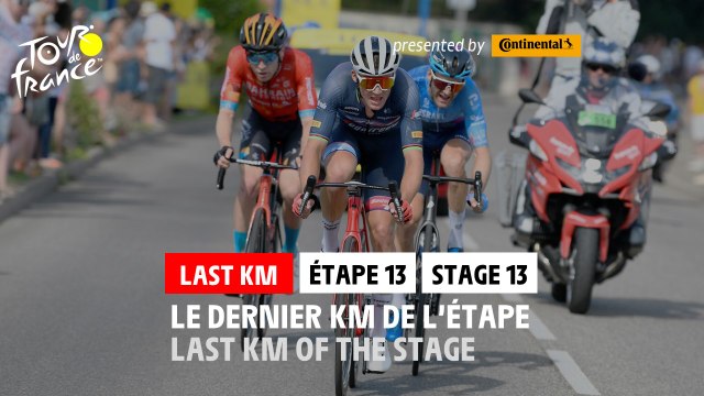 Flamme Rouge / Last KM - Étape 13 / Stage 13 - #TDF2022