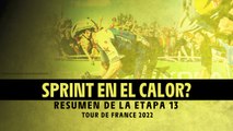 Resumen de etapa - Etapa 13 - #TDF2022