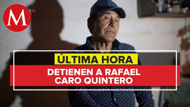 Detienen al narcotraficante Rafael Caro Quintero