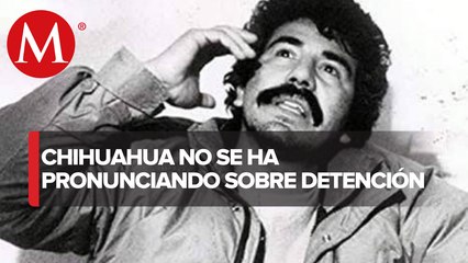 Gobierno de Chihuahua sin reacción hasta el momento por detención de Rafael Caro Quintero