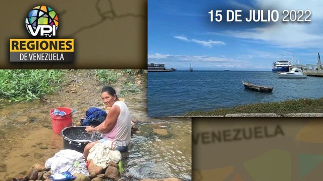 Noticias Regiones de Venezuela hoy - Viernes 15 de Julio de 2022 | VPItv