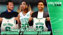 Assessing the Summer Celtics and remaining offseason moves | Celtics Lab