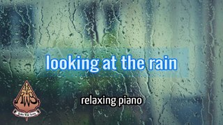 Relaxing Music Piano | Sad piano | Looking at the rain - Robin Wild Green