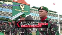 Potret Prabowo Salat Jumat Bersama Prajurit Kodam II Sriwijaya