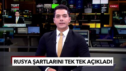 Rusya Şartlarını Tek Tek Açıkladı! Ukrayna'dan Net Mesaj