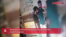 Buldukları kredi kartıyla parça parça alışveriş yaptılar