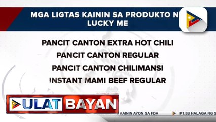 FDA: Ilang produkto ng Lucky Me! noodles, ligtas kainin