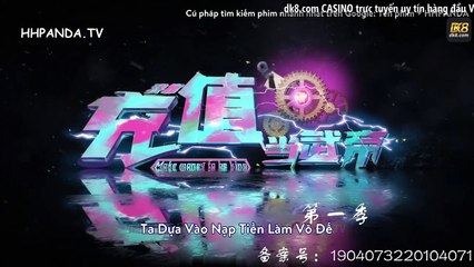 Ta Dựa Vào Nạp Tiền Làm Võ Đế tập 4