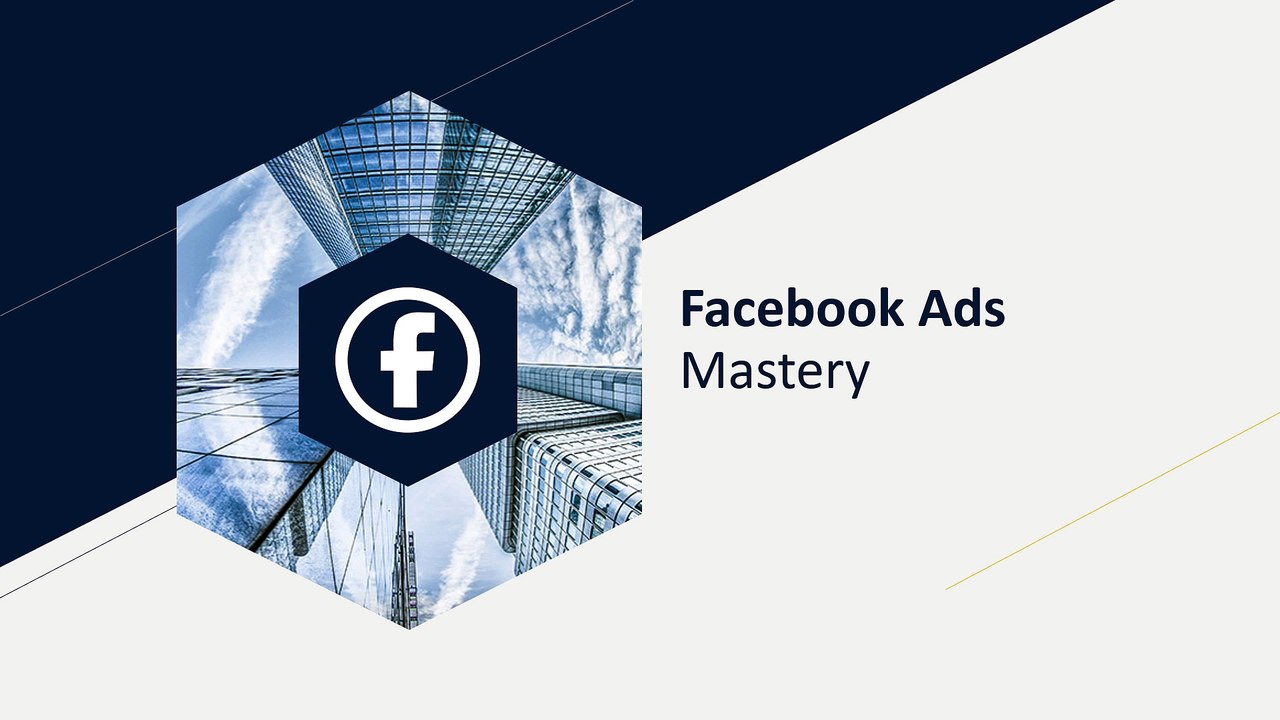 Facebook ads mastery overview