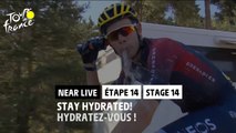  Hydratez-vous / Stay hydrated - Étape 14 / Stage 14 - #TDF2022