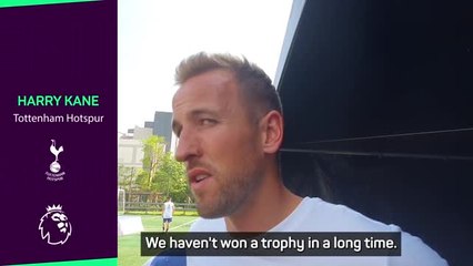Kane wants Spurs to end trophy drought in 'big season'