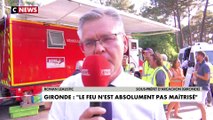 Incendies en Gironde : «Le feu n’est absolument pas maîtrisé»