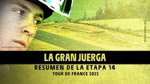 Resumen de etapa - Etapa 14 - #TDF2022