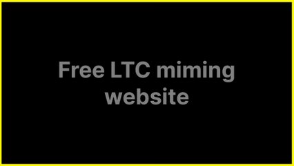 Best free litecoin mining site 2022. new mining site. Free LTC miming site. crypto mining site.