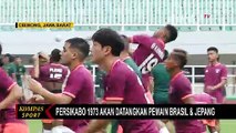 Persikabo 1973 Akan Datangkan Pemain Brasil & Jepang