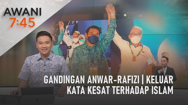 AWANI 7:45 [17/07/2022] - Gandingan Anwar-Rafizi | Keluar kata kesat terhadap Islam