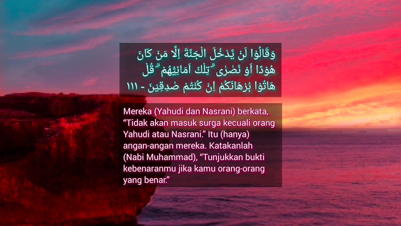 Tidak ada rasa takut yang menimpa mereka | QS. Al-Baqarah : 111-112