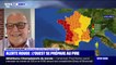 15 départements en vigilance rouge: "De toute ma carrière de météorologue, je n'ai jamais vu ce type de situation", affirme Patrick Marlière