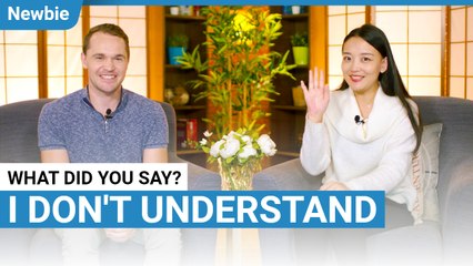 I Don't Understand | Newbie Lesson | ChinesePod (v)