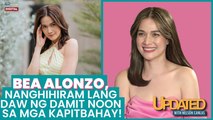 Bea Alonzo, nanghihiram lang daw ng damit noon | Updated With Nelson Canlas