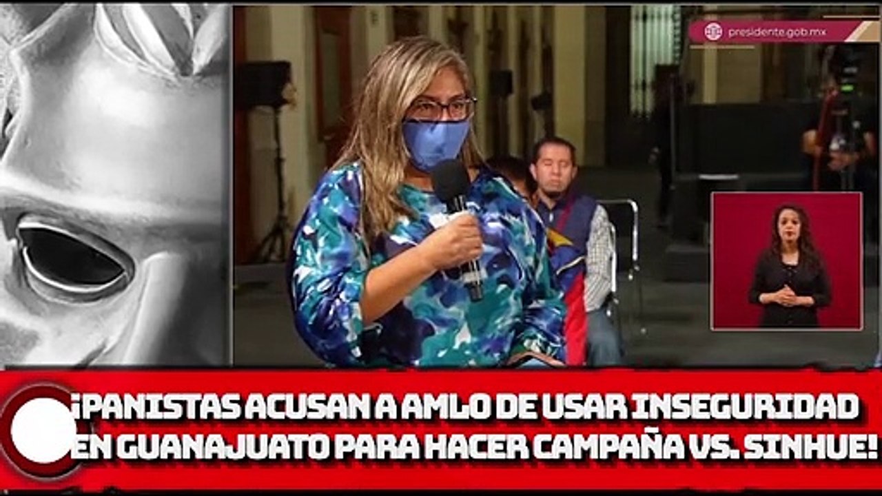 ¡Panistas acusan a AMLO de usar inseguridad en Guanajuato para hacer campaña vs. Sinhue!