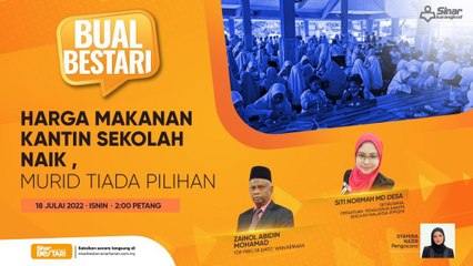 [LIVE] HARGA MAKANAN KANTIN SEKOLAH NAIK, MURID TIADA PILIHAN