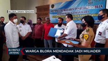 Warga Blora Mendadak Jadi Miliader