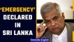 Sri Lanka: Acting President Ranil Wickremesinghe declares ‘Emergency’ | Oneindia News *News