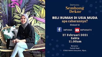 Sembang Dekor_ Beli Rumah Di Usia Muda, Apa Cabarannya!