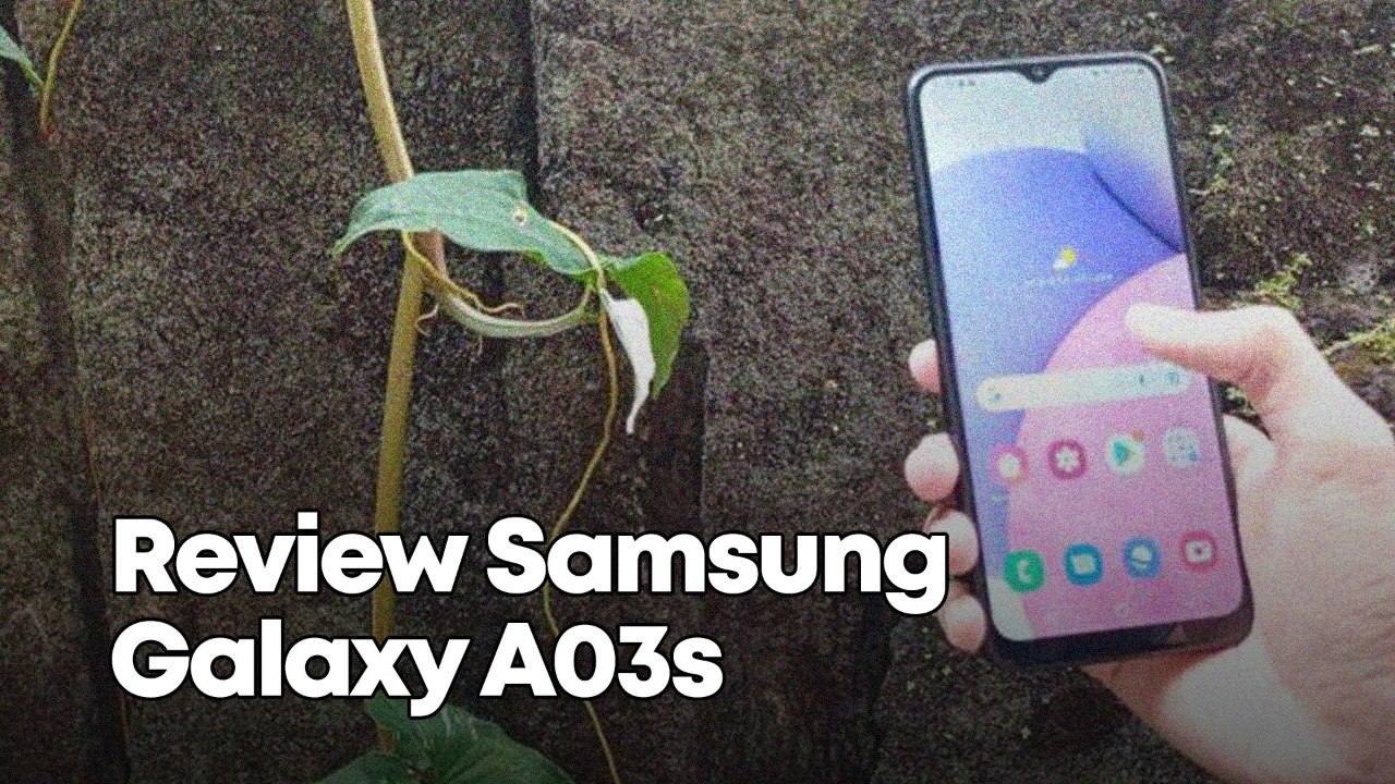 Review Samsung Galaxy A03s, Mumpuni di Harga Rp 1  Jutaan