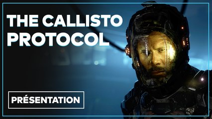 The Callisto Protocol - Tout savoir sur le jeu d'horreur