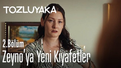 Zeyno'ya yeni kıyafetler - Tozluyaka 2. Bölüm