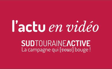 L’actu en vidéo / Sud Touraine Active / Juillet 2022