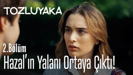 Hazal'ın yalanı ortaya çıktı! - Tozluyaka 2. Bölüm