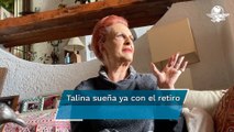 No tenía vocación, tenía hambre: Talina Fernández