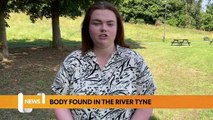 Newcastle headlines 18 July 2022: Body found in the River Tyne