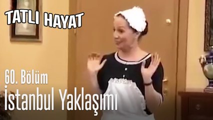 İstanbul Yaklaşımı - Tatlı Hayat 60. Bölüm