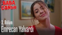 Emrecan yalvardı - Baba Candır 3. Bölüm