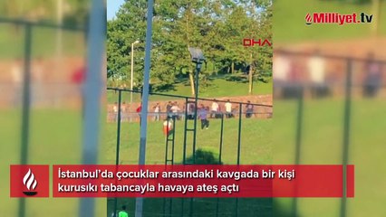 Çocukların kavgasında silah sesleri duyuldu
