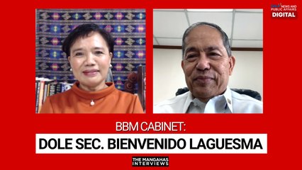 BBM Cabinet - DOLE Sec. Bienvenido Laguesma | The Mangahas Interviews