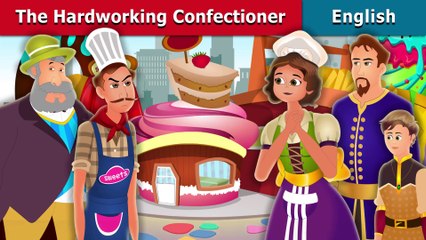 The Hardworking Confectioner - English Fairy Tales