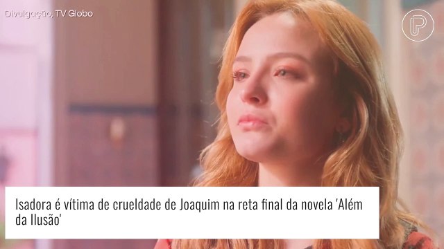 Últimos capítulos da novela 'Além da Ilusão': Isadora é castigada por Joaquim. 'Me solta, covarde!'