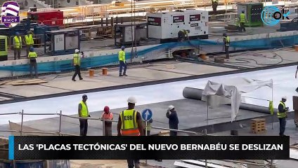 Las 'placas tectónicas' del nuevo Bernabéu se deslizan